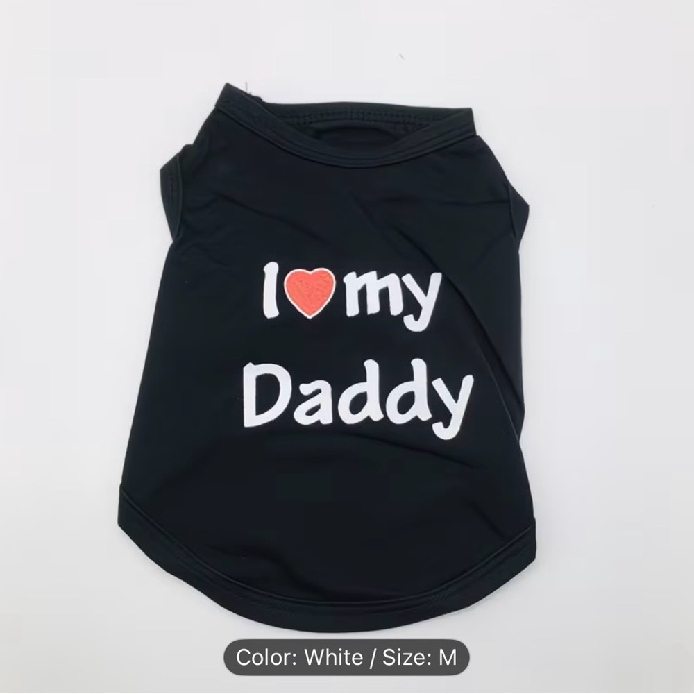 Black Pet Dog or Cat Tee Shirt 'I Love My Daddy' Print